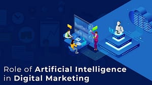 AI Enhance the Digital Marketing Industry