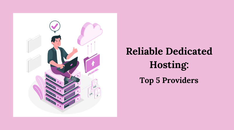 Top Dedicated Hosting Provider